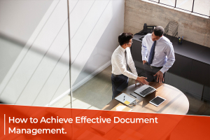 Achieving Effective Document Management