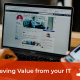 Achieving Value from your IT